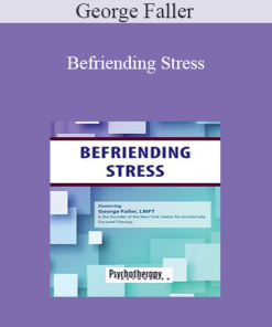 George Faller - Befriending Stress