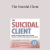 Glenn Sullivan - The Suicidal Client: Identify Suicidal Thoughts