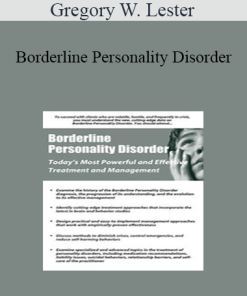 Gregory W. Lester - Borderline Personality Disorder: Treatment and Management that Works