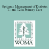 H. Ken Cathcart - Optimum Management of Diabetes T1 and T2 in Primary Care