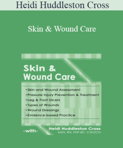Heidi Huddleston Cross - Skin & Wound Care