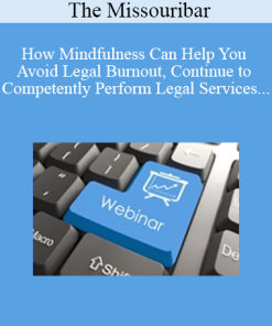 The Missouribar - How Mindfulness Can Help You Avoid Legal Burnout