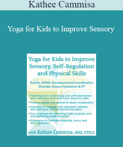 Kathee Cammisa - Yoga for Kids to Improve Sensory