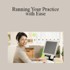 Kim Klapp - Running Your Practice with Ease