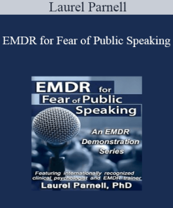 Laurel Parnell - EMDR for Fear of Public Speaking