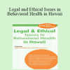 Lois Fenner - Legal and Ethical Issues in Behavioral Health in Hawaii