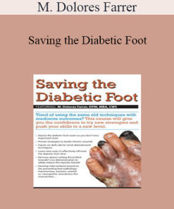 M. Dolores Farrer - Saving the Diabetic Foot