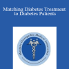 Mike Geurin - Matching Diabetes Treatment to Diabetes Patients