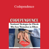 Nancy Johnston - Codependence: Treatment Strategies for Clients Who Lose Themselves in Others