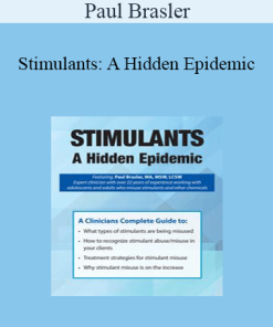 Paul Brasler - Stimulants: A Hidden Epidemic