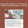 Rob Koch - Functional Cognitive Activities for Adults with Brain Injury or Stroke