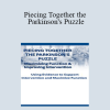 Robyn Otty - Piecing Together the Parkinson's Puzzle: Maximizing Function & Improving Intervention