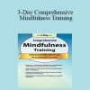 Rochelle Calvert - 3-Day Comprehensive Mindfulness Training: Advanced Mindfulness Practitioner Course