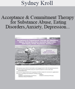 Sydney Kroll - Acceptance & Commitment Therapy for Substance Abuse