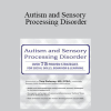 Tara Delaney - Autism and Sensory Processing Disorder: Over 75 Proven Strategies for Social Skills