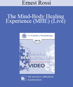 EP13 Clinical Demonstration 11 - The Mind-Body Healing Experience (MHE) (Live) - Ernest Rossi