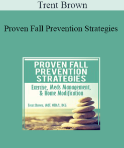 Trent Brown - Proven Fall Prevention Strategies: Exercise