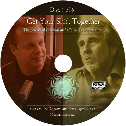 Dr. Joe Dispenza and Bruce Lipton Ph.D. - Get Your Shift Together (Vol 1)
