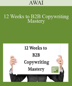 AWAI - 12 Weeks to B2B Copywriting Mastery