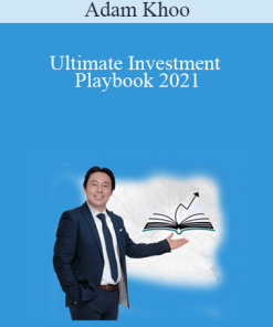 Adam Khoo - Ultimate Investment Playbook 2021