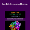 American Hypnosis Association - Past Life Regression Hypnosis