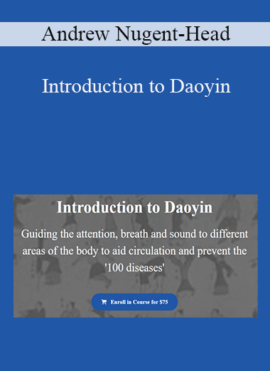 Andrew Nugent-Head - Introduction to Daoyin