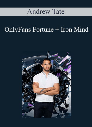 Andrew Tate - OnlyFans Fortune + Iron Mind