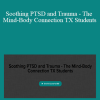 Ariana Vincent - Soothing PTSD and Trauma - The Mind-Body Connection TX Students