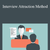 Ben Adkins - Interview Attraction Method