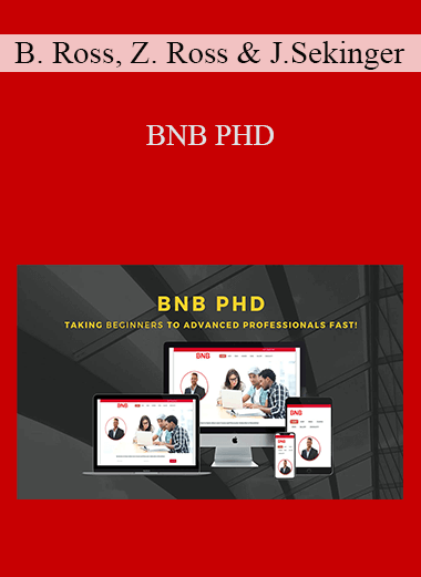 Bradon Ross, Zack Ross, Jeff Sekinger - BNB PHD
