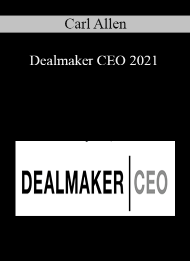 Carl Allen - Dealmaker CEO 2021