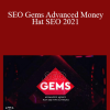 Charles Floate - SEO Gems Advanced Money Hat SEO 2021