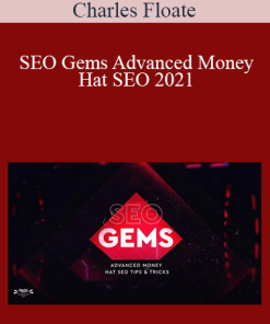 Charles Floate - SEO Gems Advanced Money Hat SEO 2021