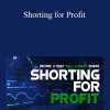 Claytrader - Shorting for Profit