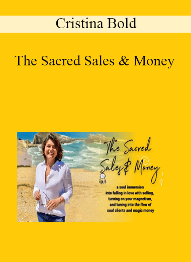 Cristina Bold - The Sacred Sales & Money