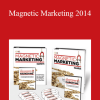 Dan Kennedy - Magnetic Marketing 2014