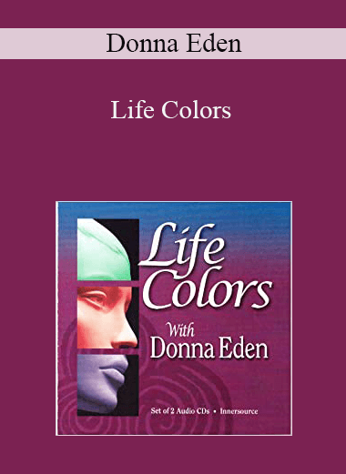 Donna Eden - Life Colors