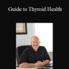 Dr. Bryan Walsh - Guide to Thyroid Health