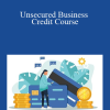 Dustin Matthews & Mark Bravo - Unsecured Business Credit Course