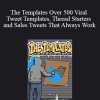 Ed Latimore & J.K Molina - The Templates Over 500 Viral Tweet Templates, Thread Starters and Sales Tweets That Always Work