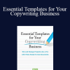 Essential Templates for Your Copywriting Business - AWAI