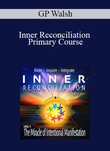GP Walsh - Inner Reconciliation Primary Course