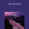John Overdurf - Beyond Goals