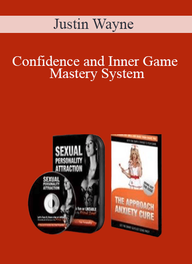 Justin Wayne - Confidence and Inner Game Mastery System
