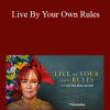 Kristina Mand-Lakhiani – Live By Your Own Rules