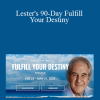 Lester's 90-Day Fulfill Your Destiny - Release Technique