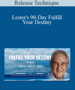 Lester's 90-Day Fulfill Your Destiny - Release Technique