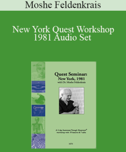 Moshe Feldenkrais - New York Quest Workshop 1981 Audio Set
