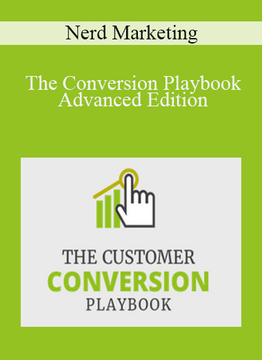 Nerd Marketing - The Conversion Playbook - Advanced Edition