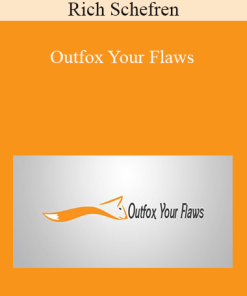 Rich Schefren - Outfox Your Flaws